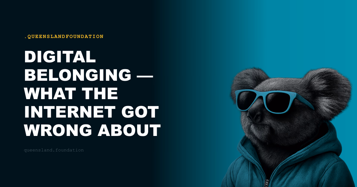 Digital Belonging — What the Internet Got Wrong About Community