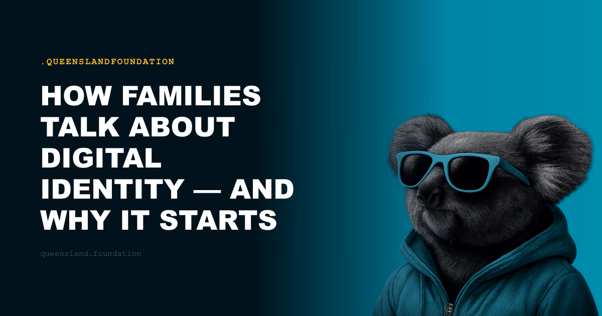 How Families Talk About Digital Identity — and Why It Starts at Home