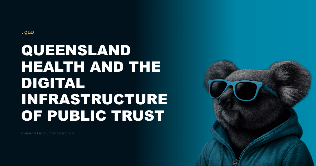 Queensland Health and the Digital Infrastructure of Public Trust