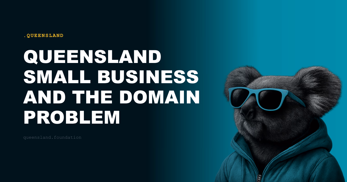 Queensland Small Business and the Domain Problem
