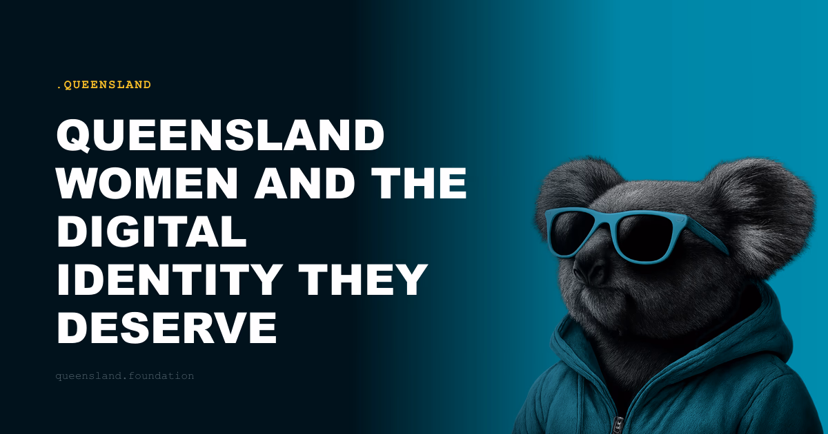 Queensland Women and the Digital Identity They Deserve