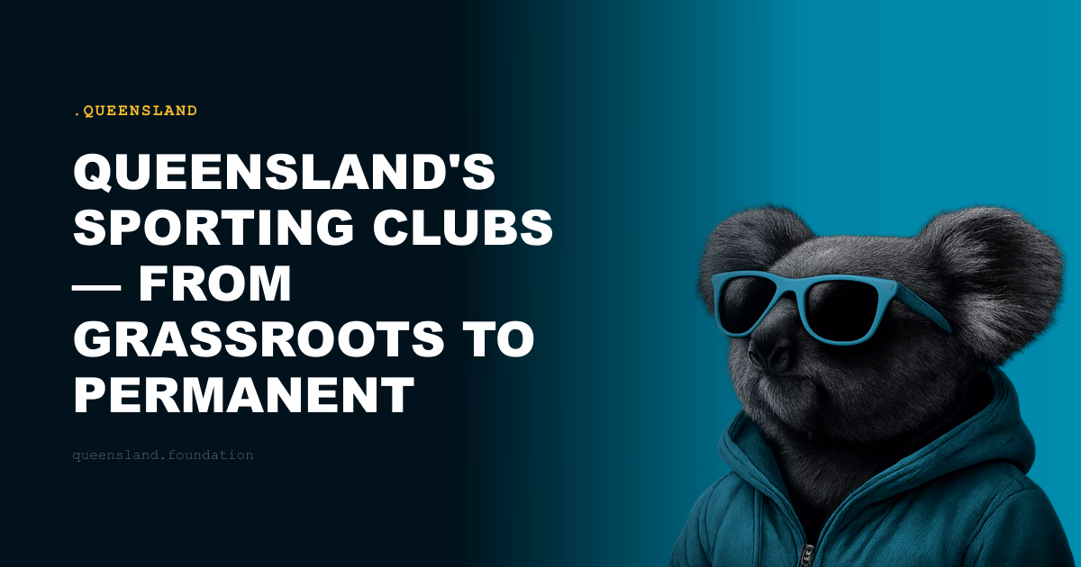 Queensland's Sporting Clubs — From Grassroots to Permanent Digital Identity