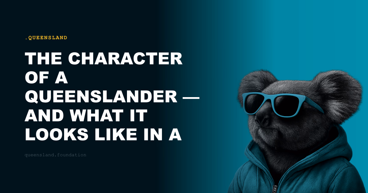 The Character of a Queenslander — and What It Looks Like in a Domain Name