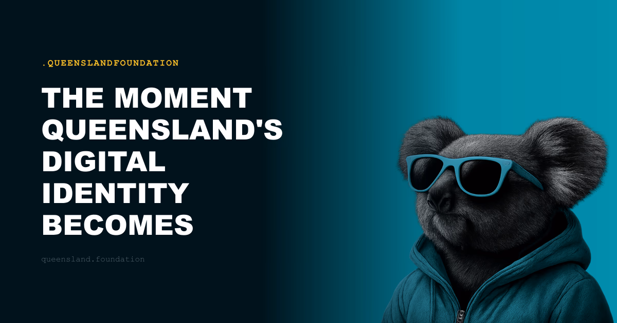 The Moment Queensland's Digital Identity Becomes Undeniable