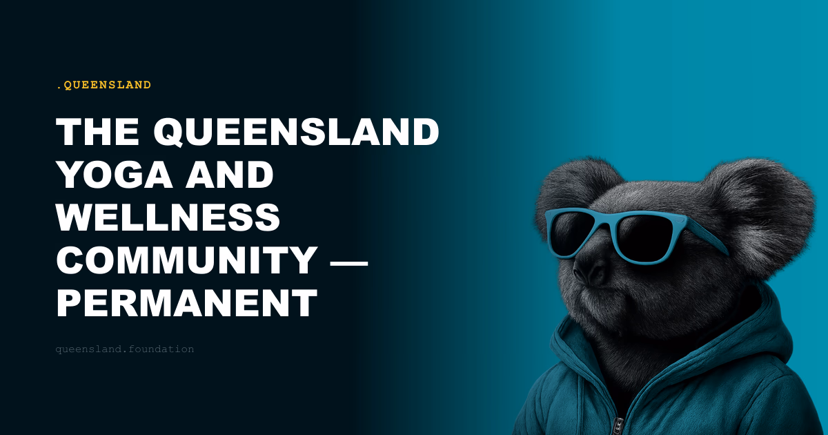 The Queensland Yoga and Wellness Community — Permanent Addresses for Permanent Practice