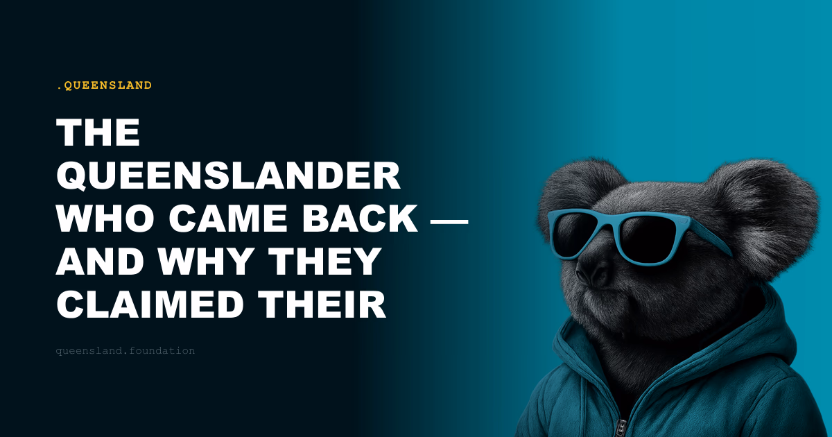 The Queenslander Who Came Back — and Why They Claimed Their Address
