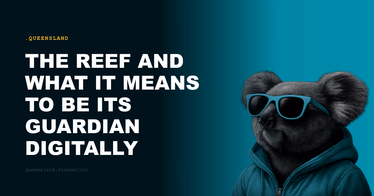 The Reef and What It Means to Be Its Guardian Digitally