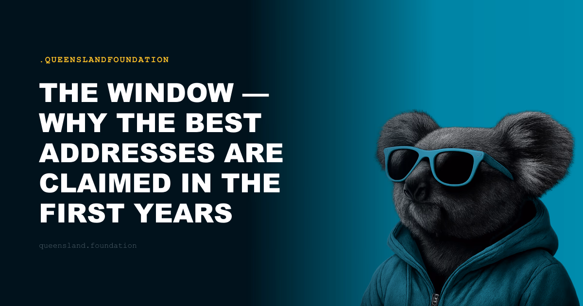 The Window — Why the Best Addresses Are Claimed in the First Years