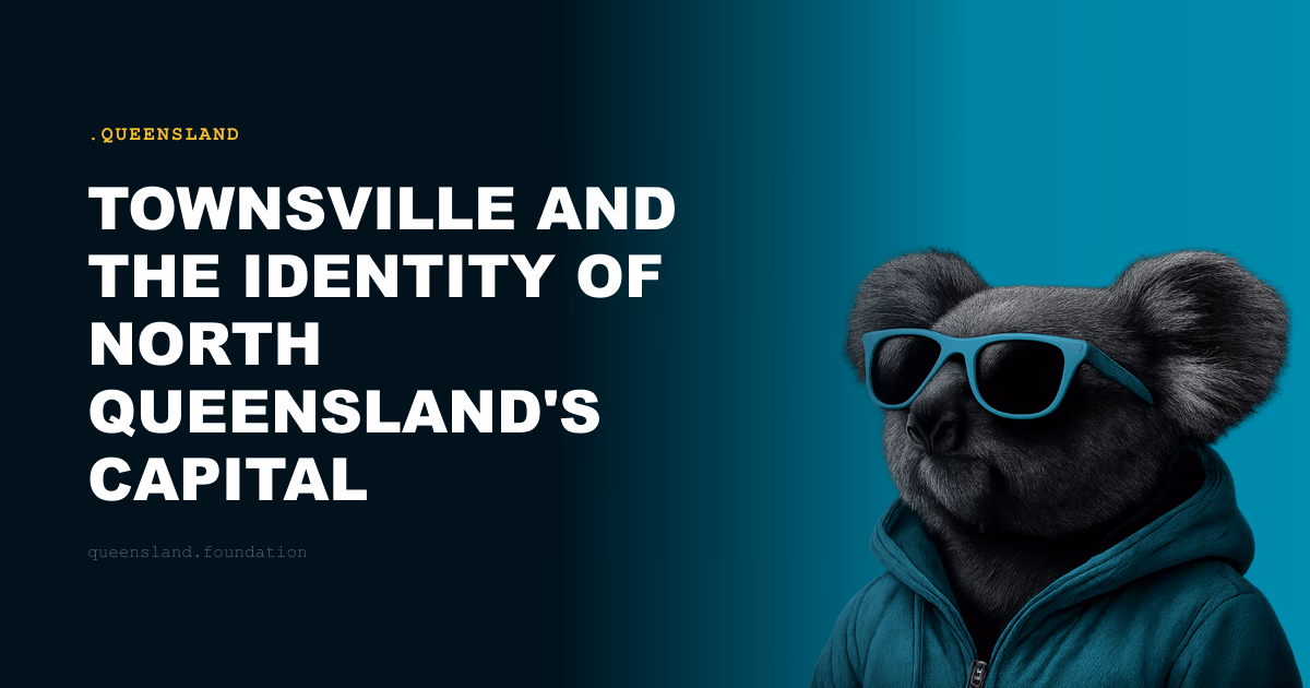 Townsville and the Identity of North Queensland's Capital