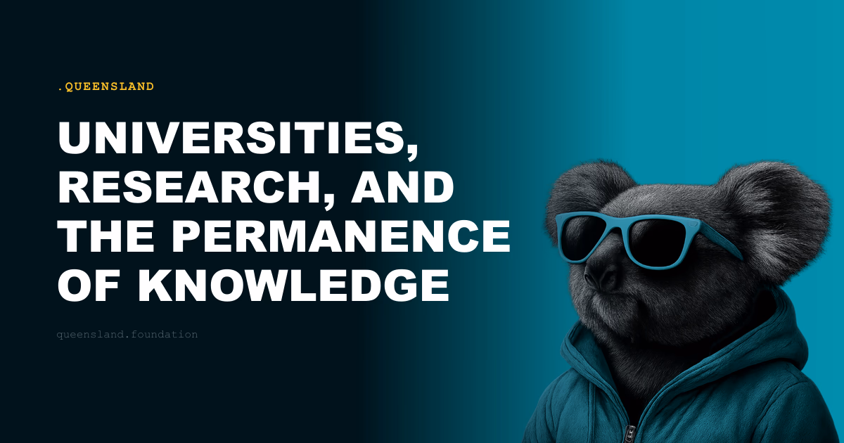 Universities, Research, and the Permanence of Knowledge