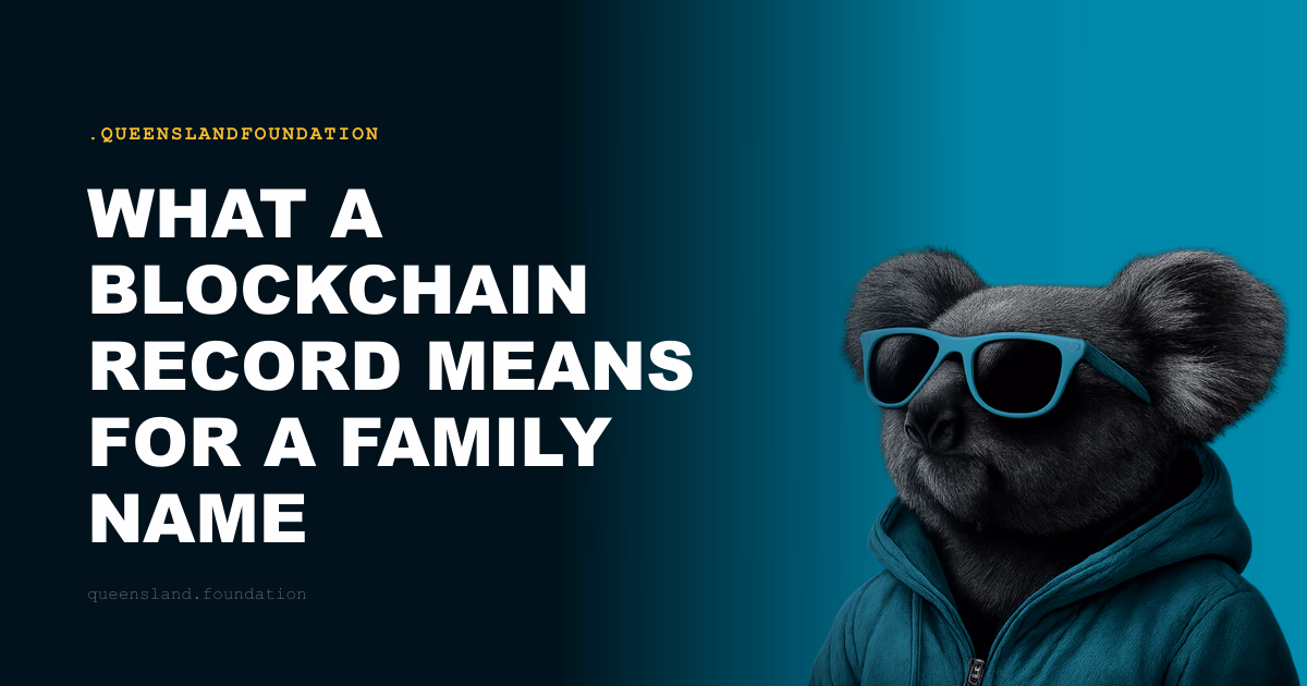 What a Blockchain Record Means for a Family Name