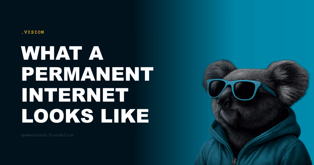 What a permanent internet looks like