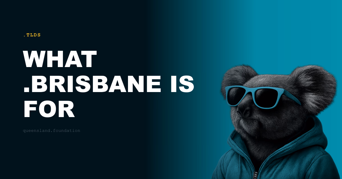 What .brisbane is for