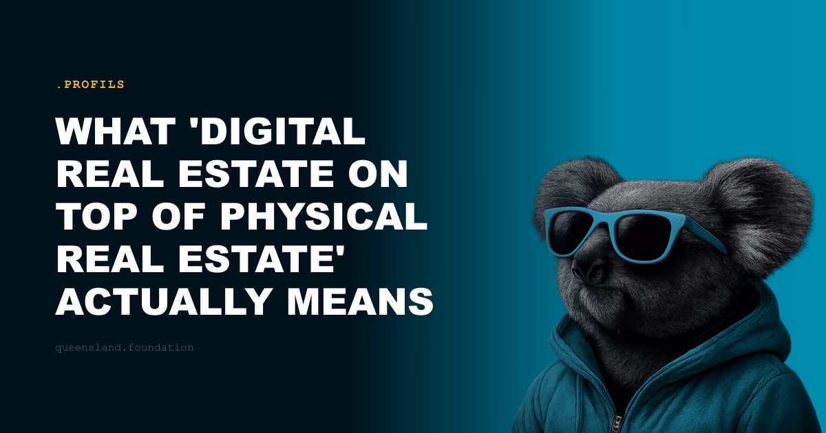 What 'digital real estate on top of physical real estate' actually means