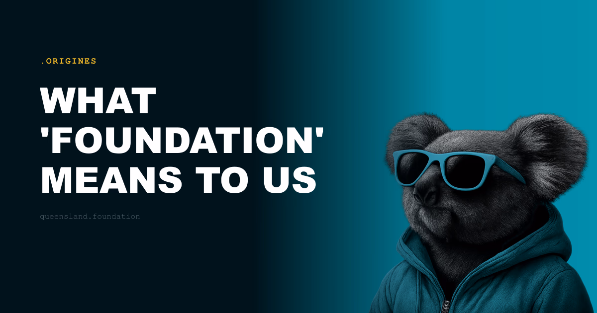What 'foundation' means to us