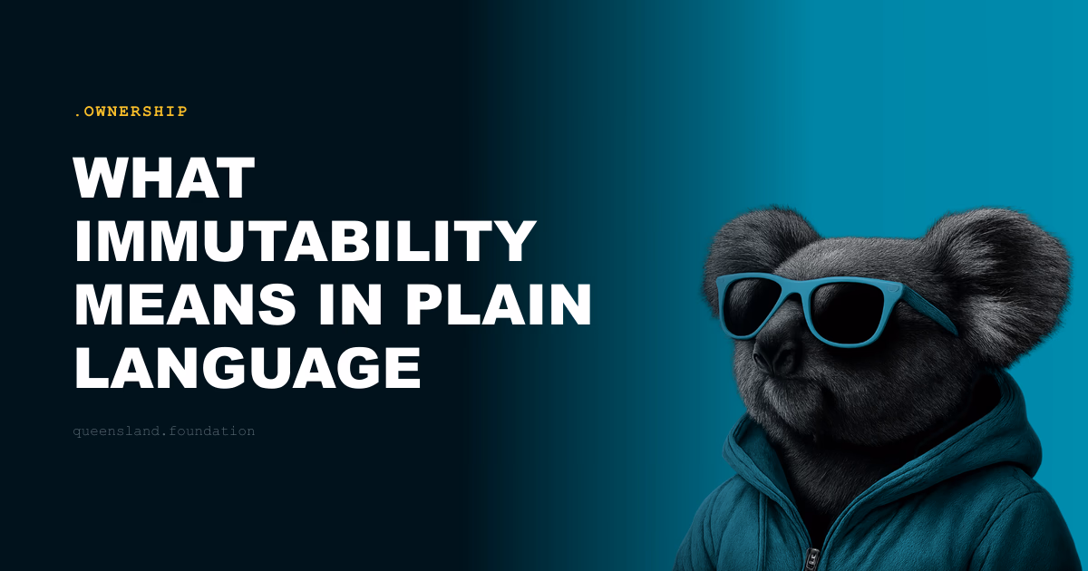 What immutability means in plain language
