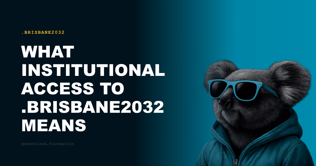 What institutional access to .brisbane2032 means