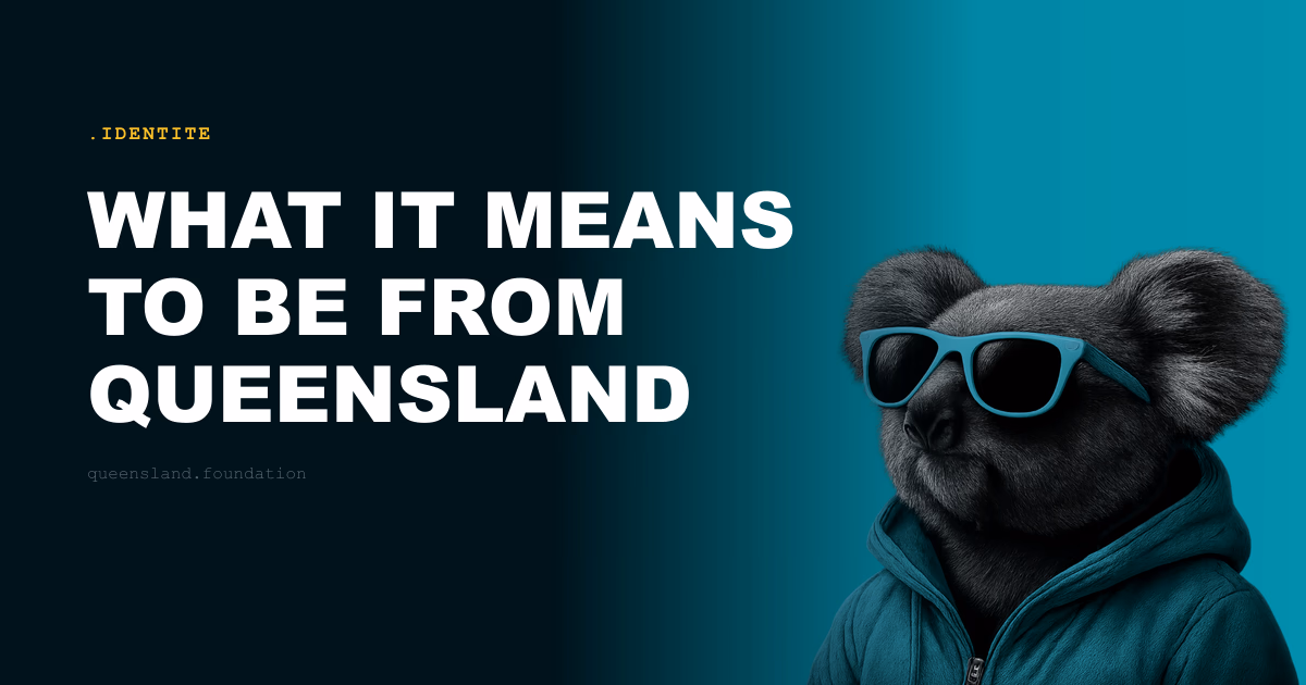 What it means to be from Queensland