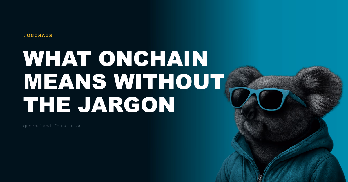What onchain means without the jargon