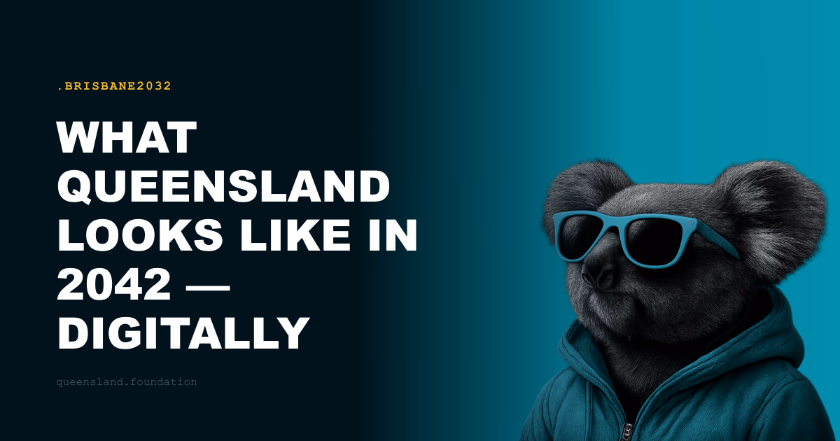What Queensland Looks Like in 2042 — Digitally