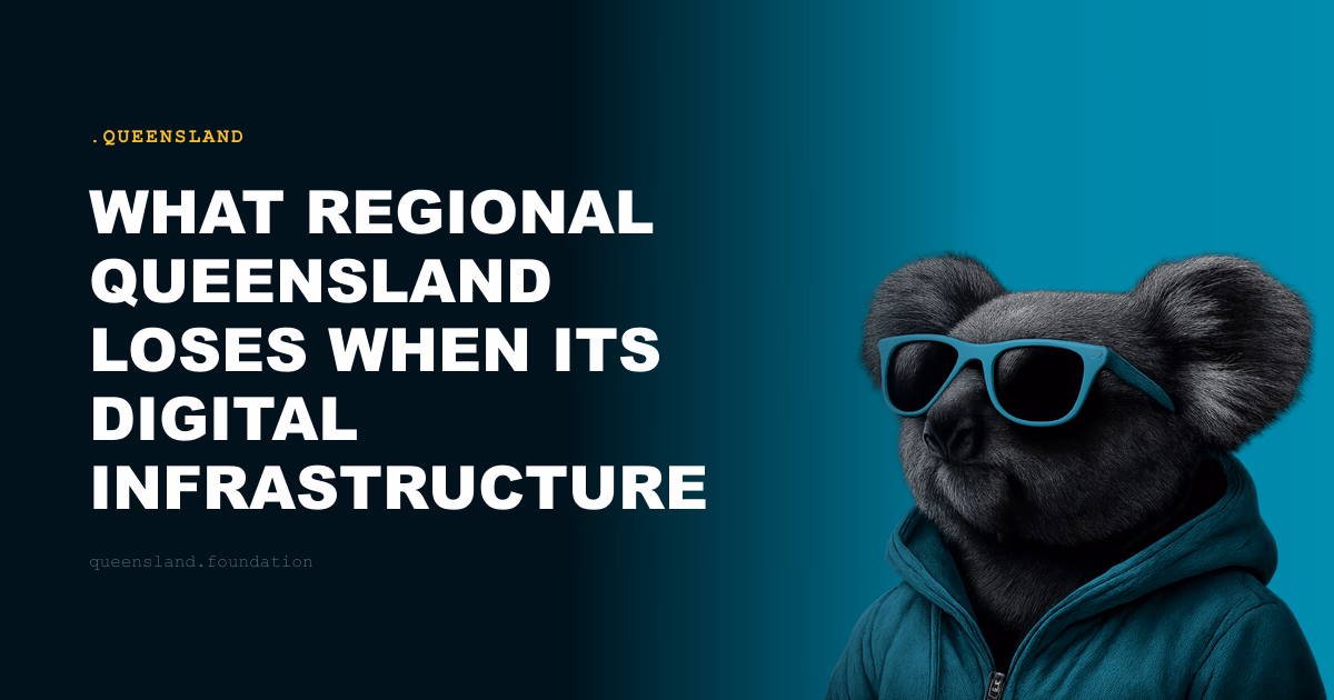 What Regional Queensland Loses When Its Digital Infrastructure Is Impermanent