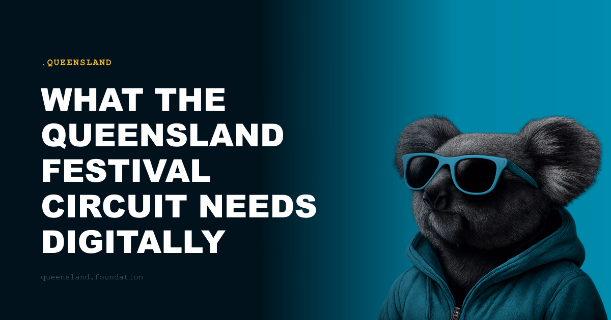 What the Queensland Festival Circuit Needs Digitally