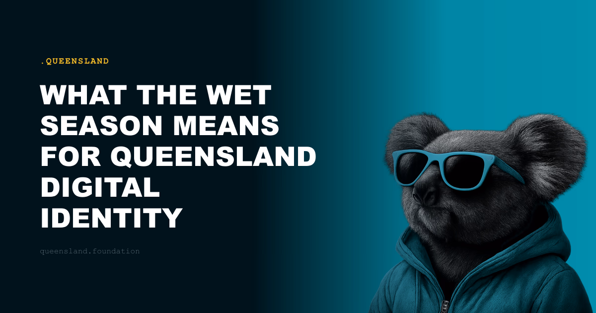 What the Wet Season Means for Queensland Digital Identity