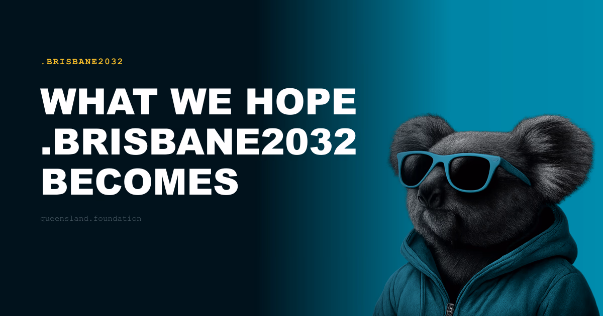 What we hope .brisbane2032 becomes