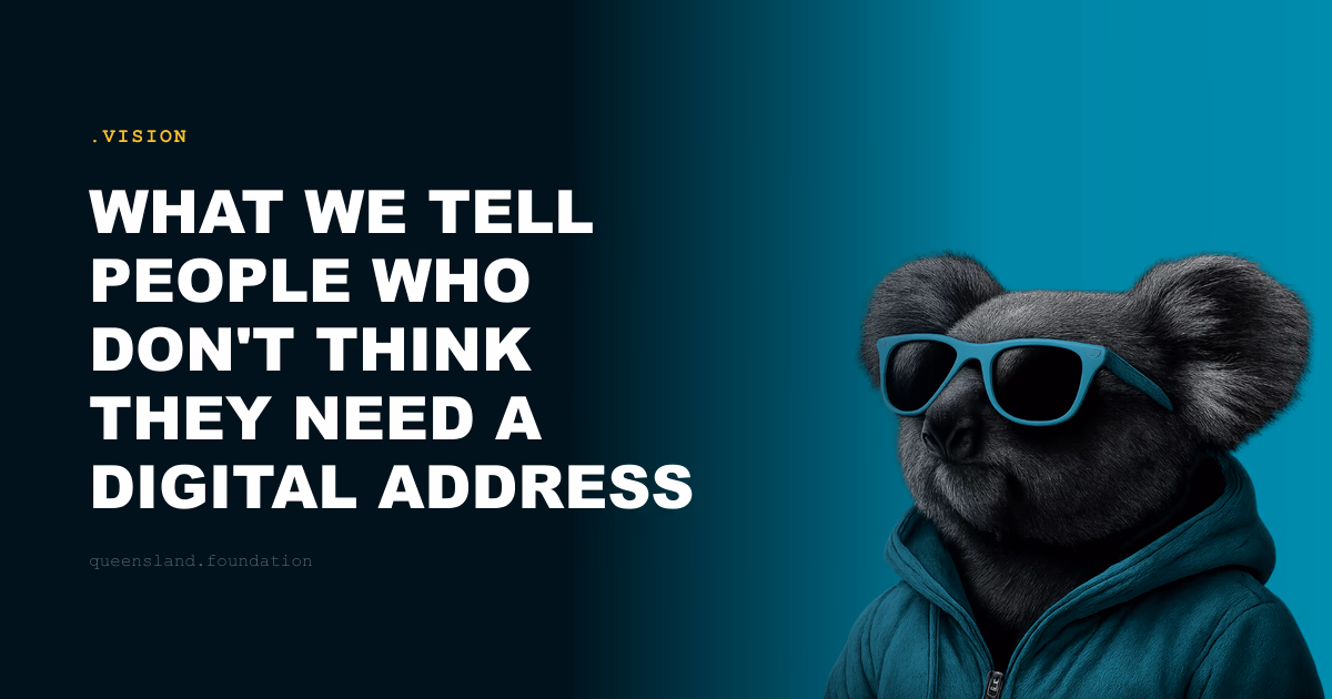 What we tell people who don't think they need a digital address