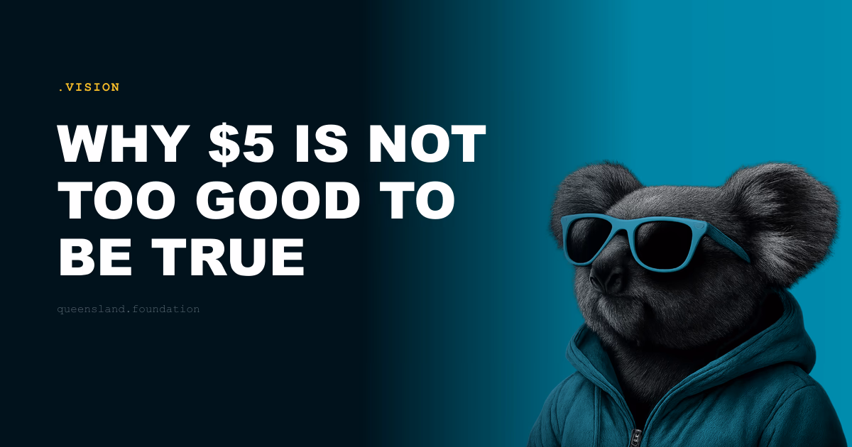 Why $5 is not too good to be true