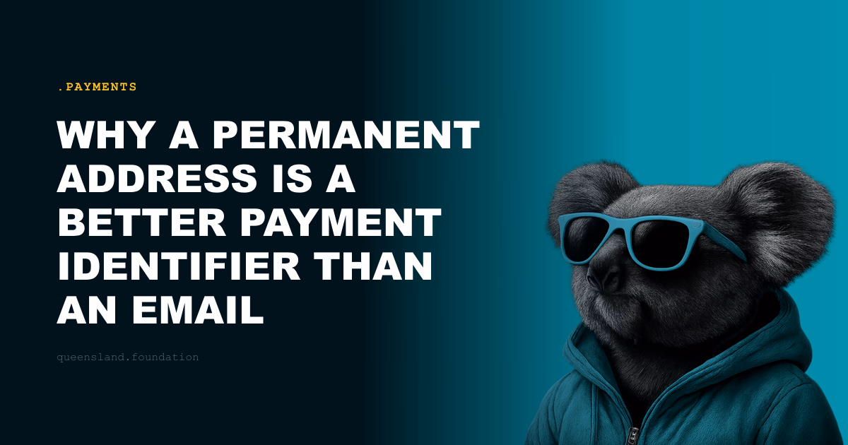 Why a permanent address is a better payment identifier than an email