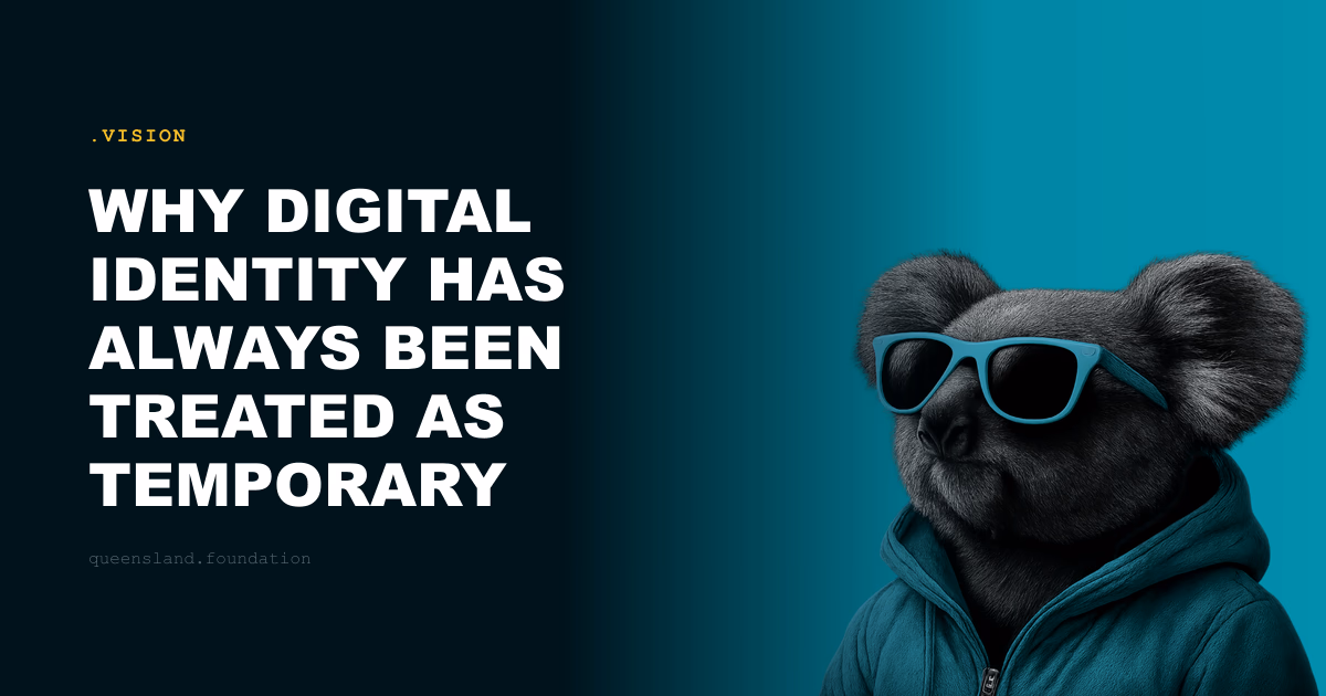 Why digital identity has always been treated as temporary