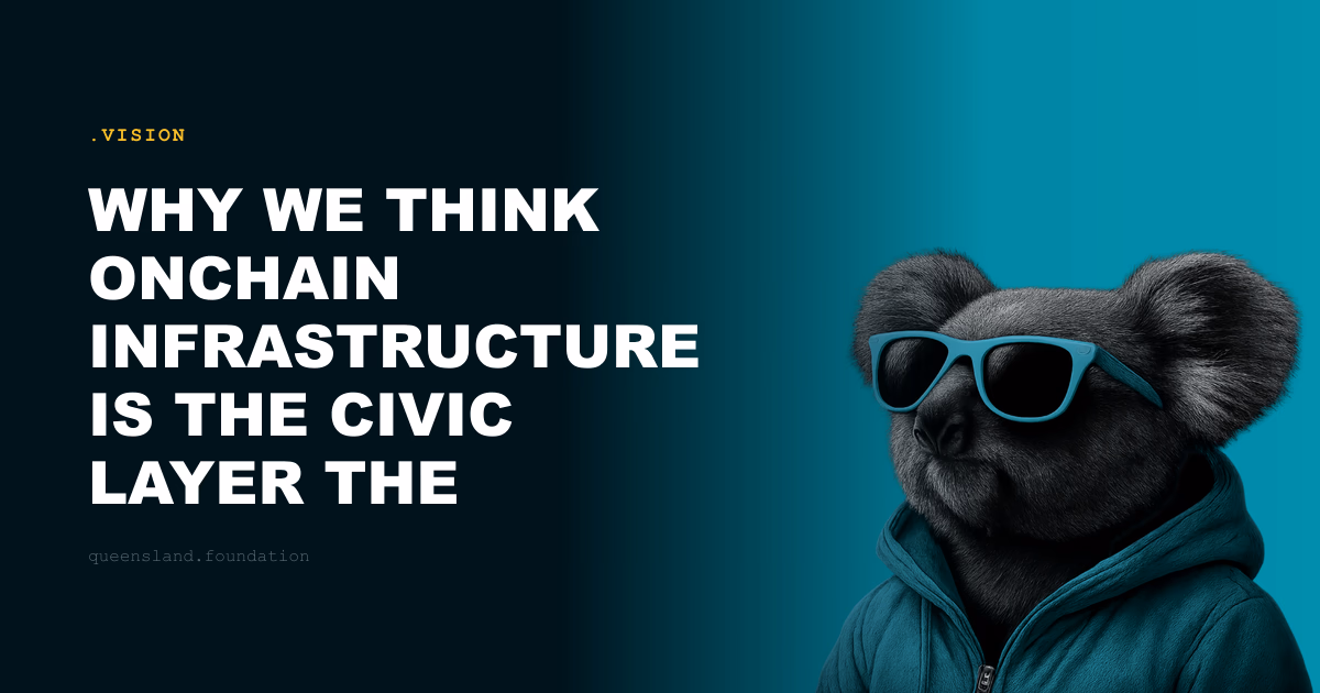 Why we think onchain infrastructure is the civic layer the internet never had