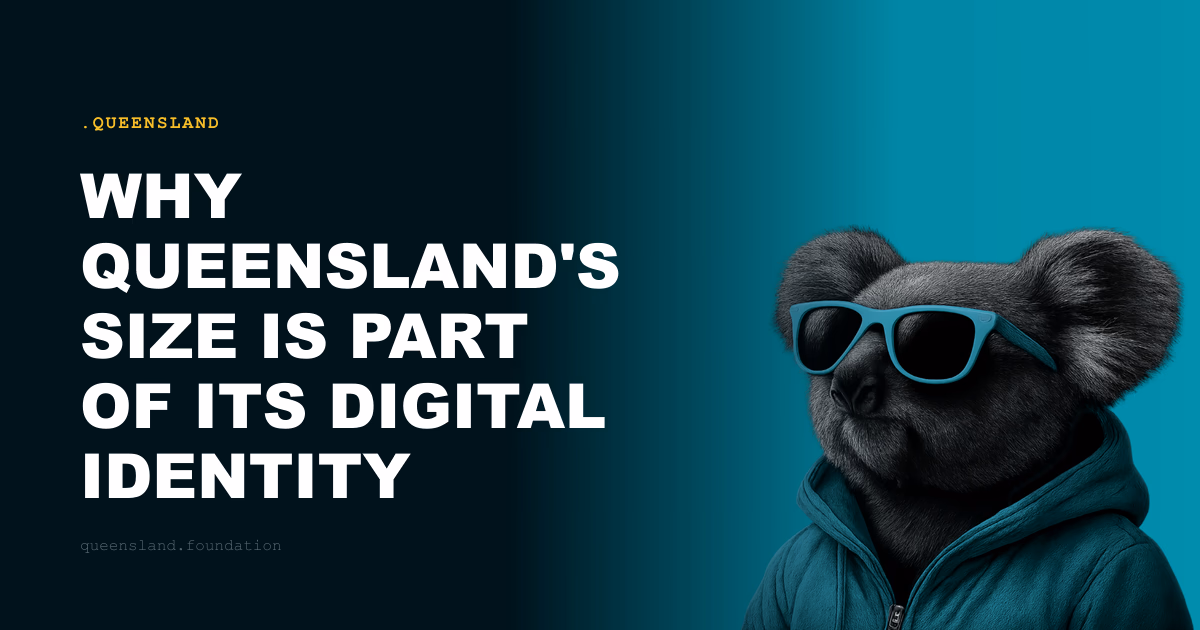 Why Queensland's Size Is Part of Its Digital Identity