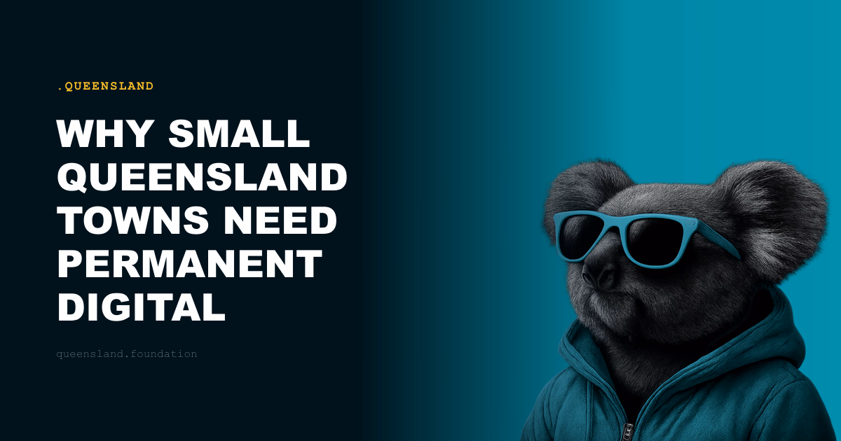 Why Small Queensland Towns Need Permanent Digital Addresses Most