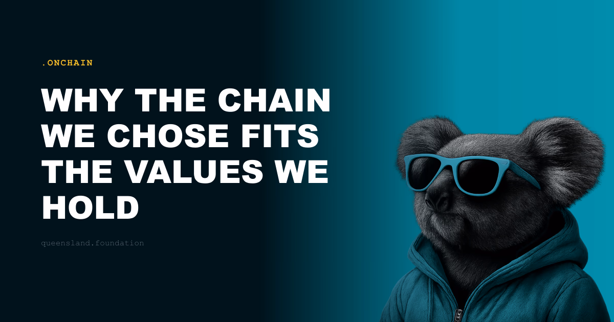 Why the chain we chose fits the values we hold