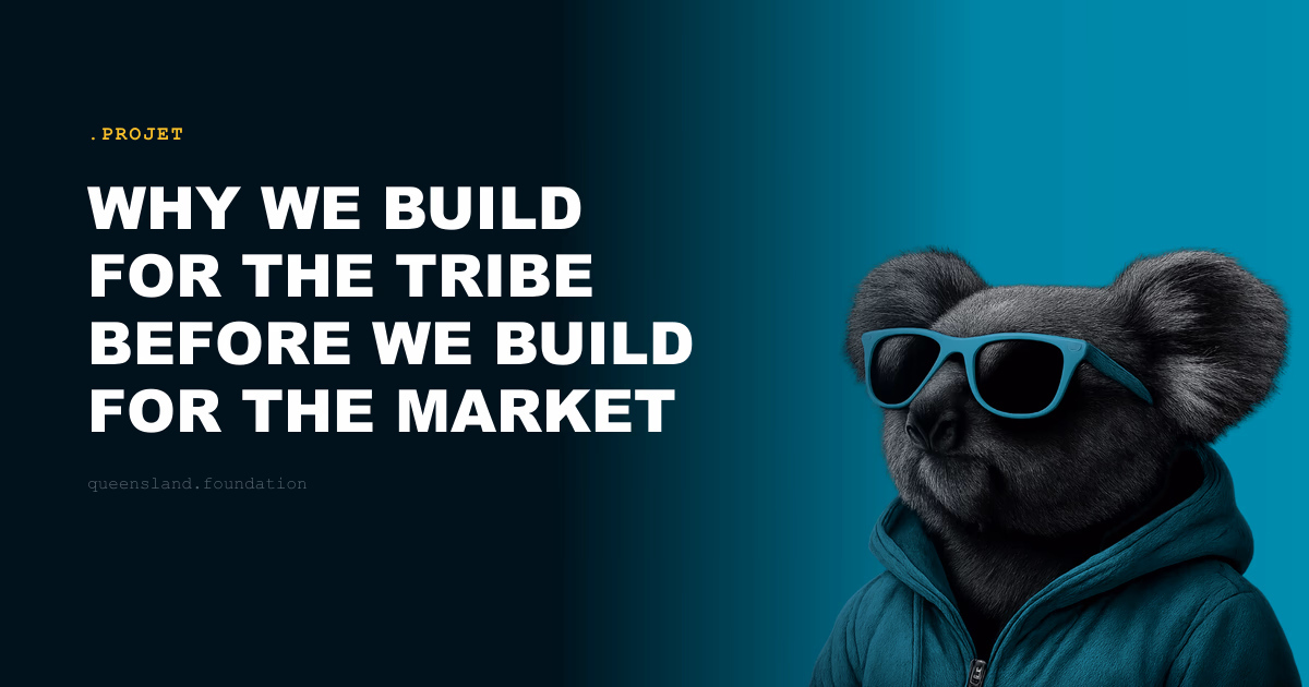 Why we build for the tribe before we build for the market