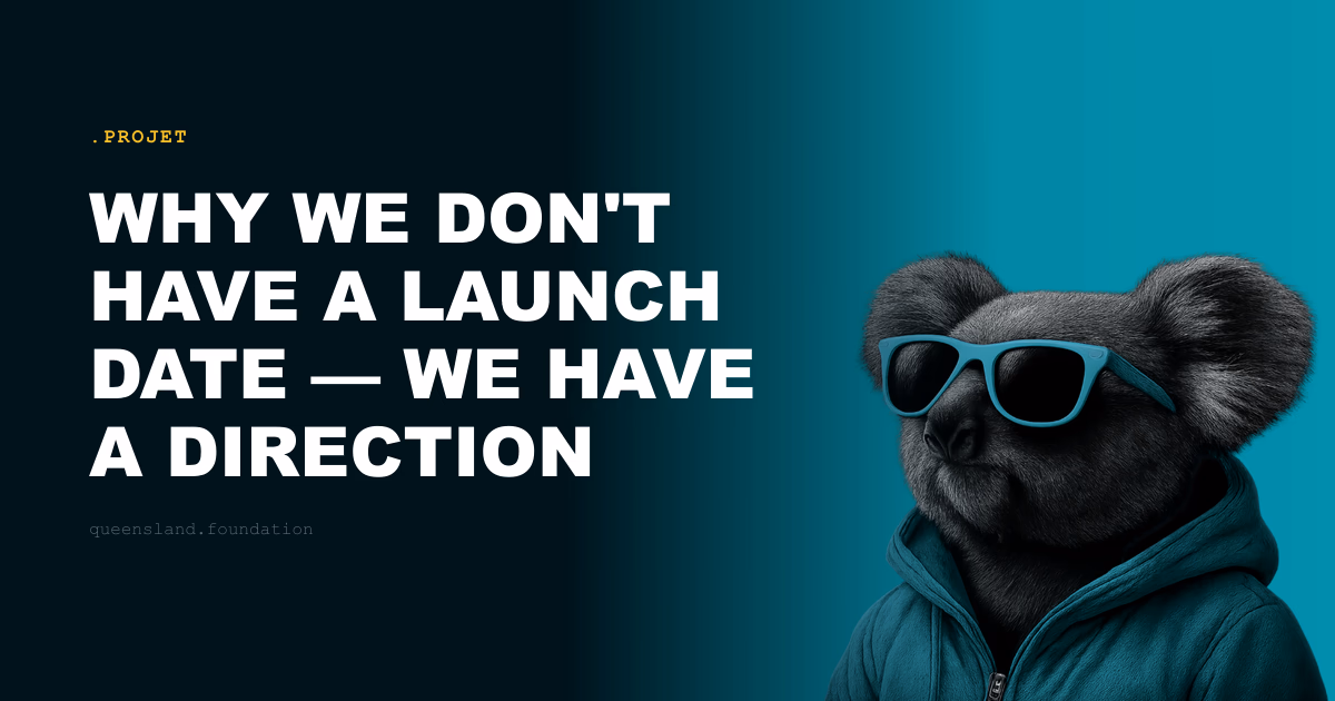 Why we don't have a launch date — we have a direction