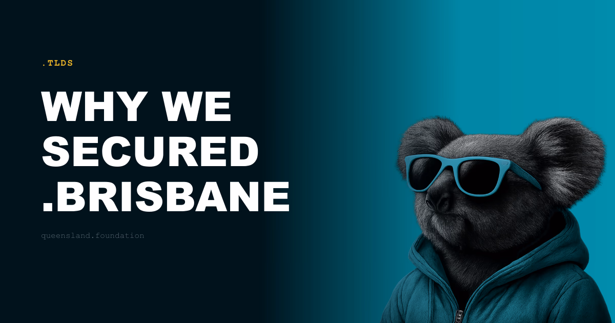 Why we secured .brisbane
